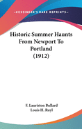 Historic Summer Haunts from Newport to Portland (1912)