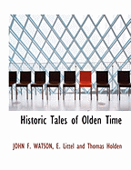 Historic Tales of Olden Time