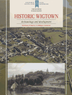 Historic Wigtown: Archaeology and Development