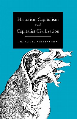 Historical Capitalism - Wallerstein, Immanuel Maurice