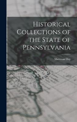 Historical Collections of the State of Pennsylvania - Day, Sherman