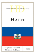 Historical Dictionary of Haiti, Second Edition