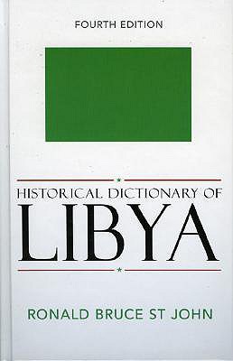 Historical Dictionary of Libya - John, Ronald Bruce St