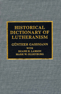 Historical Dictionary of Lutheranism