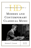 Historical Dictionary of Modern and Contemporary Classical Music