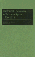 Historical Dictionary of Modern Spain, 1700-1988