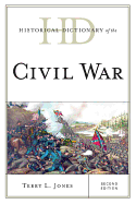 Historical Dictionary of the Civil War: 2 Volumes