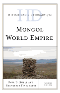 Historical Dictionary of the Mongol World Empire