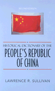 Historical Dictionary of the People's Republic of China