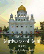 Historical Gurdwaras Of Delhi