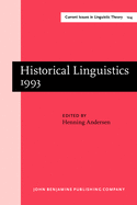 Historical Linguistics 1993: Selected papers from the 11th International Conference on Historical Linguistics, Los Angeles, 16-20 August 1993