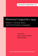 Historical Linguistics 1995: Volume 1: General issues and non-Germanic Languages.. Selected papers from the 12th International Conference on Historical Linguistics, Manchester, August 1995