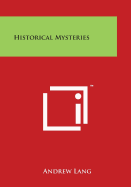 Historical Mysteries