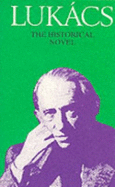 Historical Novel - Lukacs, Georg
