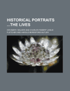 Historical Portraits the Lives
