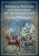 Historical Practices in Horsemanship and Equestrian Sports