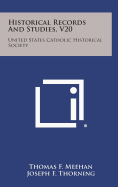 Historical Records and Studies, V20: United States Catholic Historical Society