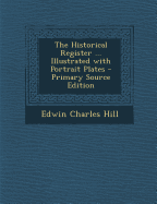 Historical Register ... Illustrated with Portrait Plates