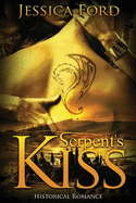 Historical Romance: Serpent's Kiss (Italian Historical Romance, Dragon Shifter, Paranormal Contemporary Romance)