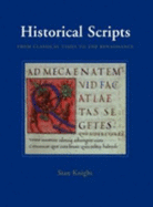 Historical Scripts: From Classical Times to the Renaissance