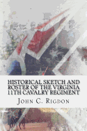 Historical Sketch and Roster of the Virginia 11th Cavalry Regiment