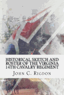 Historical Sketch and Roster of the Virginia 14th Cavalry Regiment