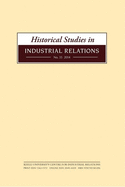 Historical Studies in Industrial Relations, Volume 36 2015