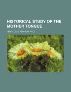 Historical Study of the Mother Tongue