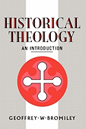 Historical Theology: An Introduction