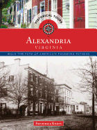 Historical Tours Alexandria, Virginia: Walk the Path of America's Founding Fathers