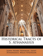 Historical Tracts of S. Athanasius
