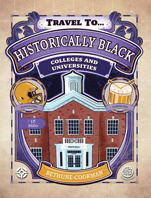 Historically Black Colleges and Universities, Grades 5 - 9 - Miller, J P