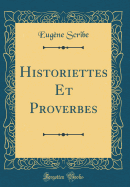 Historiettes Et Proverbes (Classic Reprint)