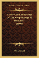 History and Antiquities of the Newport Pagnell Hundreds (1900)