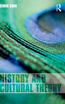 History and Cultural Theory - Gunn, Simon