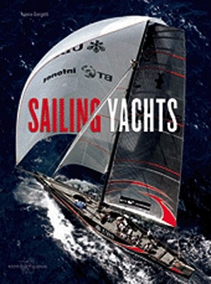 History and Evolution of Sailing Yachts - Giorgetti, Franco