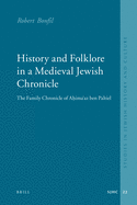 History and Folklore in a Medieval Jewish Chronicle: The Family Chronicle of A ima az Ben Paltiel