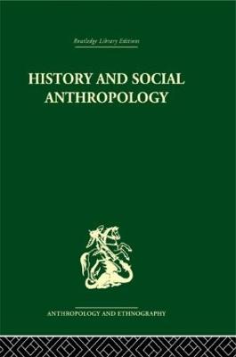 History and Social Anthropology - Lewis, I M, Professor (Editor)