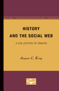 History and the social web; a collection of essays.