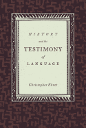 History and the Testimony of Language: Volume 16