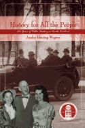 History for All the People: One Hundred Years of Public History in North Carolina