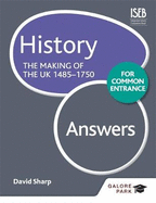 History for Common Entrance: the Making of the UK 1485-1750 Answers