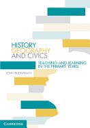 History, Geography and Civics: Teaching and Learning in the Primary Years