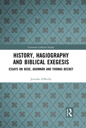 History, Hagiography and Biblical Exegesis: Essays on Bede, Adomnan and Thomas Becket