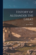 History of Alexander the Great