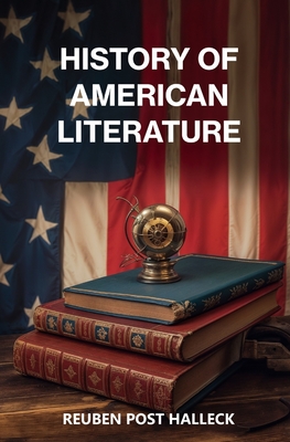 History of American Literature - Halleck, Reuben Post