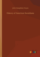 History of American Socialisms