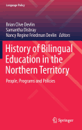 History of Bilingual Education in the Northern Territory: People, Programs and Policies