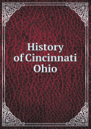 History of Cincinnati Ohio - Ford, Henry A, and Ford, Kate B