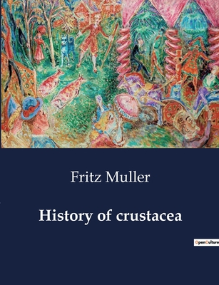 History of crustacea - Muller, Fritz